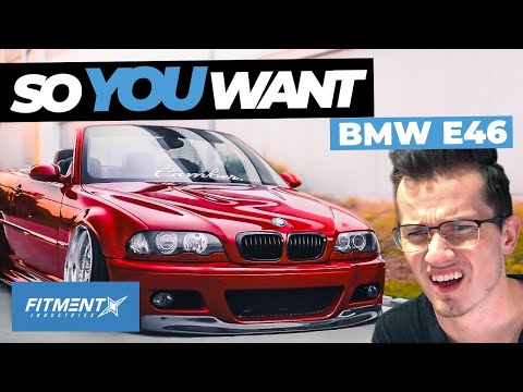 So You Want an E46 BMW